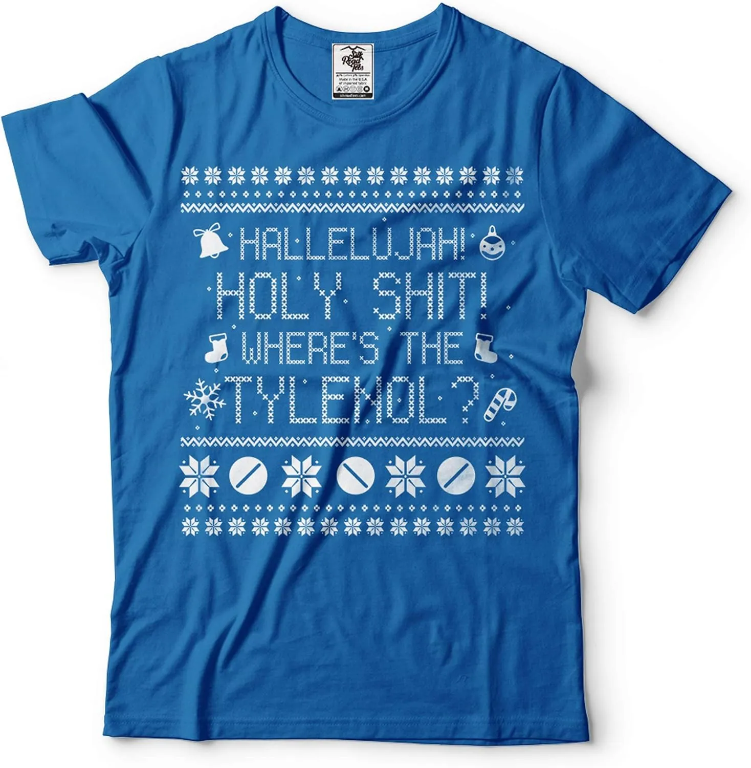 Funny Christmas T-Shirt Movie Quote Where is Tylenol Tee Shirt Christmas Ugly Sweater Style t-Shirt